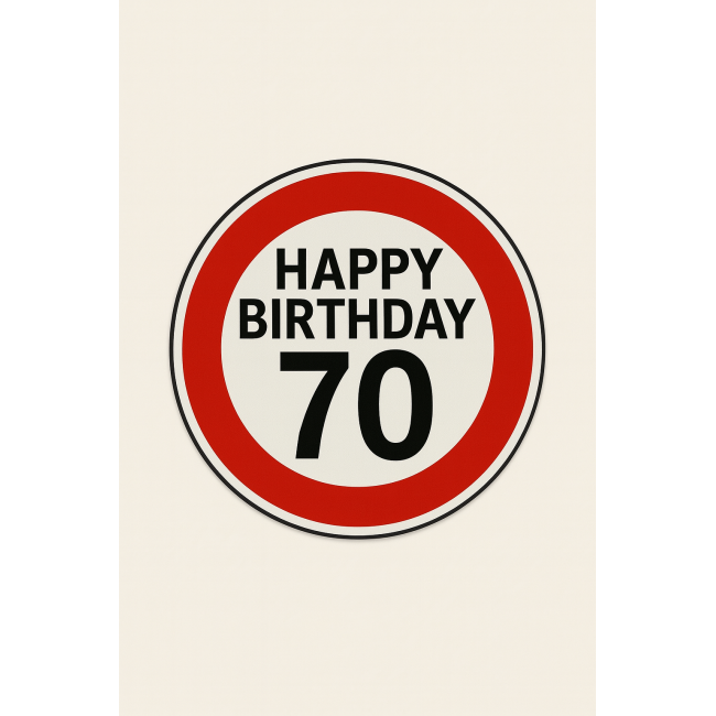 Trafik Levhası Happy Birthday 70 – Doğum Günü Hediyesi Trafik Levhası Happy Birthday 70 – Doğum Günü Hediyesi